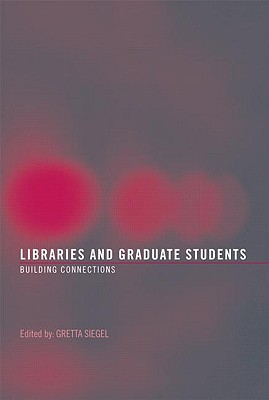 Libraries and Graduate Students