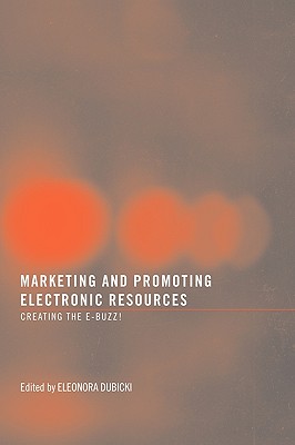 Marketing and Promoting Electronic Resources