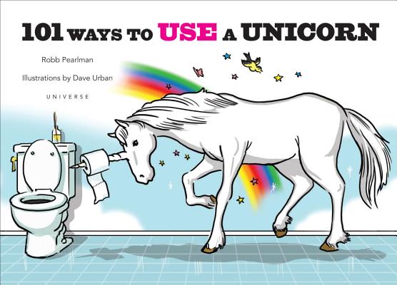 101 Ways to Use a Unicorn