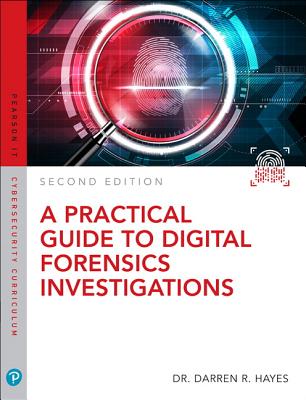 Practical Guide to Digital Forensics Investigations, A