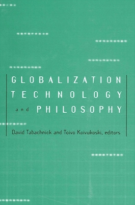Globalization, Technology, and Philosophy