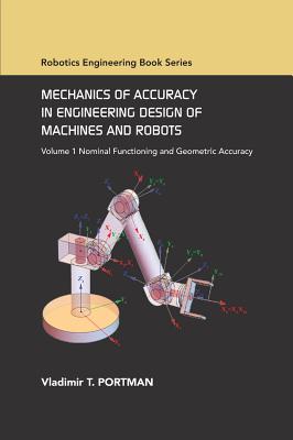 Mechanics of Accuracy in Engineering Design of Machines and Robots