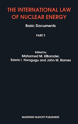 The International Law of Nuclear Energy:Basic Documents