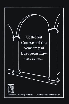 Collected Courses of the Academy of European Law:European Community Law, 1992