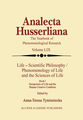 Life Scientific Philosophy, Phenomenology of Life and the Sciences of Life