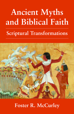 Ancient Myths and Biblical Faith