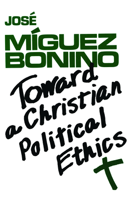 Toward a Christian Political Ethics