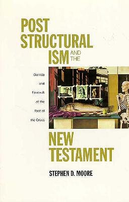 Post Structuralism and the New Testament