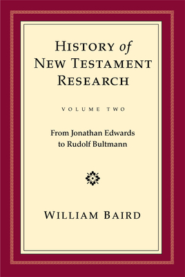 History of New Testament Research, Vol. 2