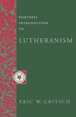 Fortress Introduction to Lutheranism