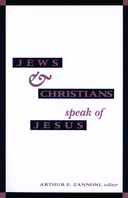 Jews and Christians Speak of Jesus