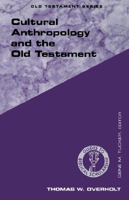 Cultural Anthropology and the Old Testament