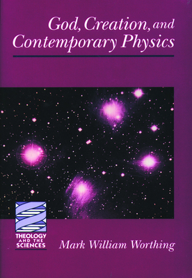 God, Creation, and Contemporary Physics