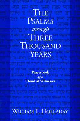 The Psalms through Three Thousand Years