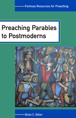 Preaching Parables to Postmoderns