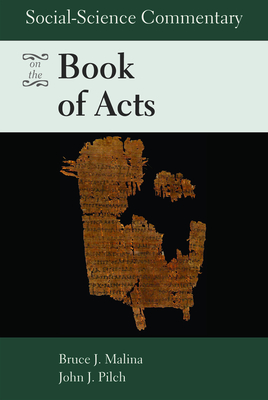 Social-Science Commentary on the Book of Acts