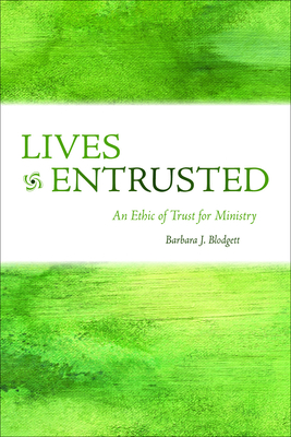 Lives Entrusted