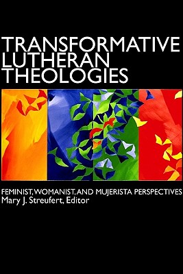 Transformative Lutheran Theologies