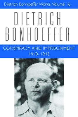 Conspiracy and Imprisonment 1940-1945