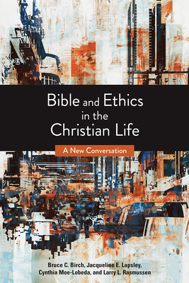 Bible and Ethics in the Christian Life