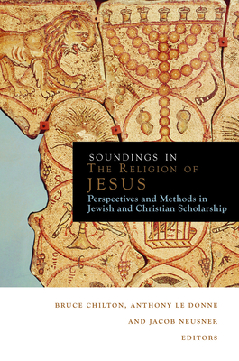 Soundings in the Judaism of Jesus