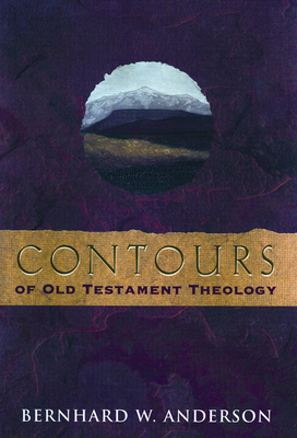 Contours of Old Testament Theology