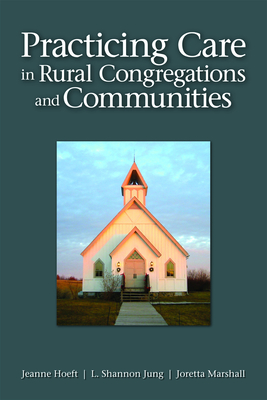 Practicing Care in Rural Congregations and Communities