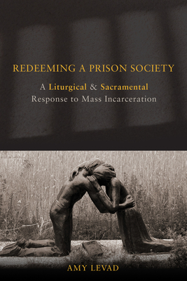 Redeeming a Prison Society