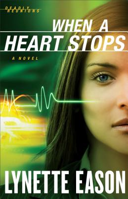 When a Heart Stops - A Novel