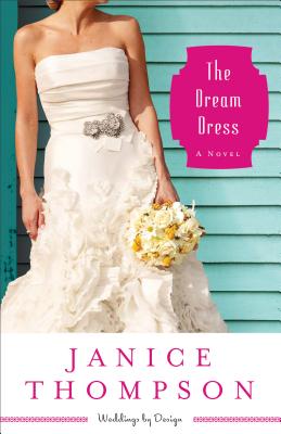 The Dream Dress - A Novel