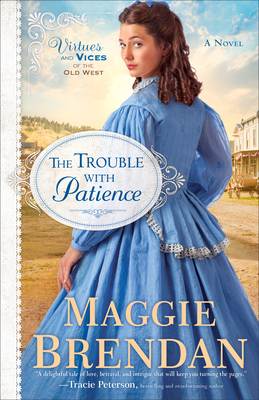 The Trouble with Patience - A Novel