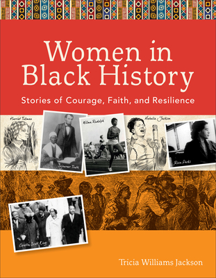 Women in Black History - Stories of Courage, Faith, and Resilience