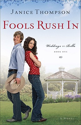 Fools Rush In A Novel