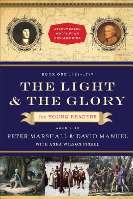 The Light and the Glory for Young Readers - 1492-1787