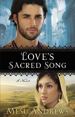 Love`s Sacred Song - A Novel