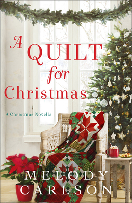 A Quilt for Christmas - A Christmas Novella