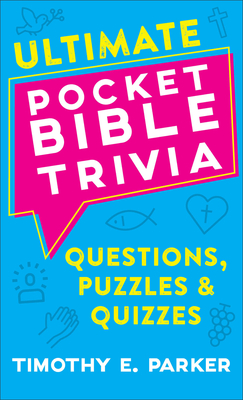 Ultimate Pocket Bible Trivia - Questions, Puzzles & Quizzes