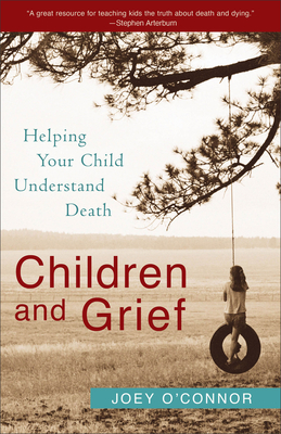 Children and Grief - Helping Your Child Understand  Death