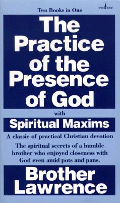 Practice of the Presence of God with Spiritual Maxims, The