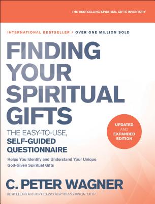 Finding Your Spiritual Gifts Questionnaire - The Easy-to-Use, Self-Guided Questionnaire