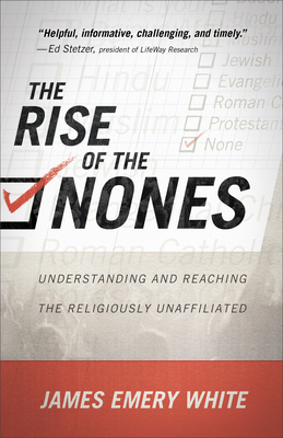 The Rise of the Nones - Understanding and Reaching the Religiously Unaffiliated