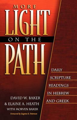 More Light on the Path - Daily Scripture Readings in Hebrew and Greek