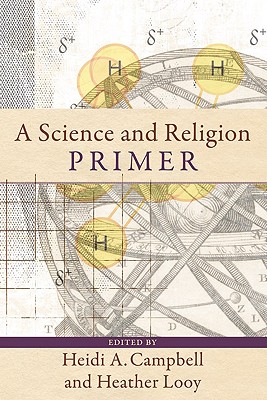 A Science and Religion Primer