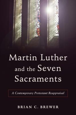 Martin Luther and Seven Sacraments