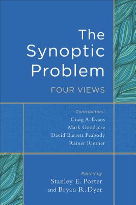 The Synoptic Problem - Four Views