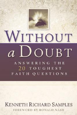 Without a Doubt - Answering the 20 Toughest Faith Questions