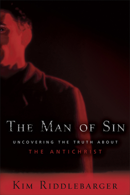 The Man of Sin - Uncovering the Truth about the Antichrist