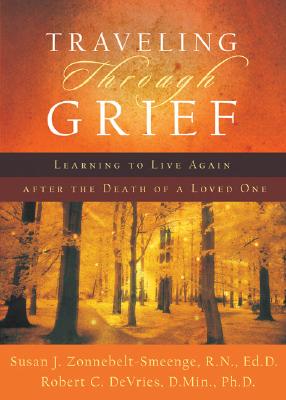 Traveling through Grief - Learning to Live Again after the Death of a Loved One