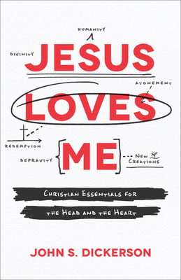 Jesus Loves Me - Christian Essentials for the Head and the Heart