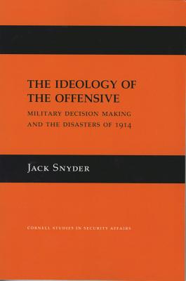 The Ideology of the Offensive